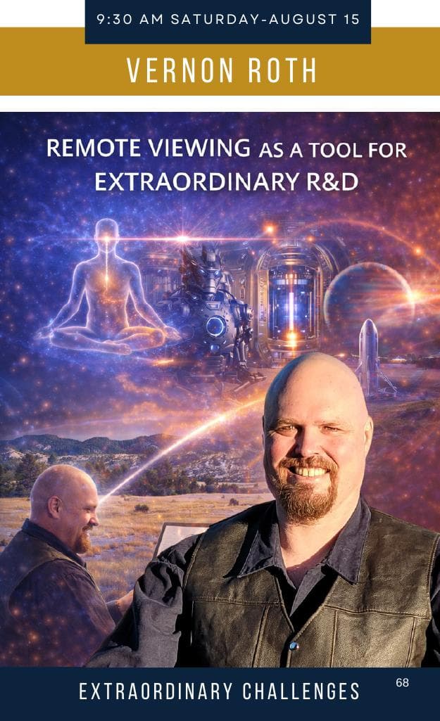 Vernon Roth — Remote Viewing as a Tool for Extraordinary R&D